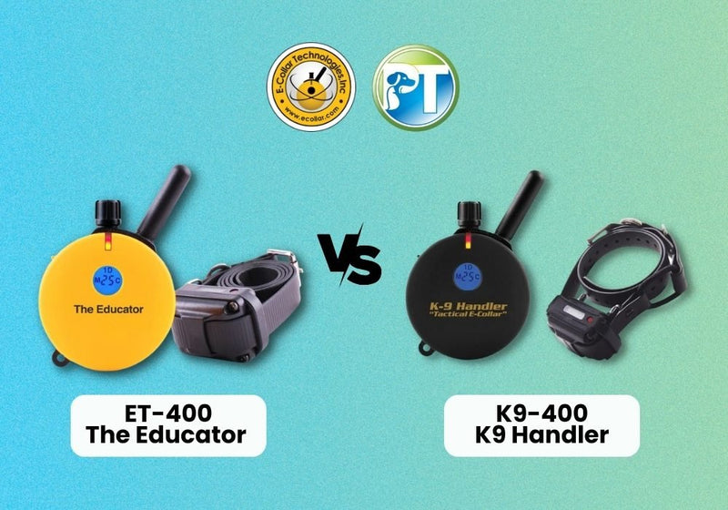ET-400 vs K9-400: Which Educator E-Collar Should You Choose? - PetsTEK