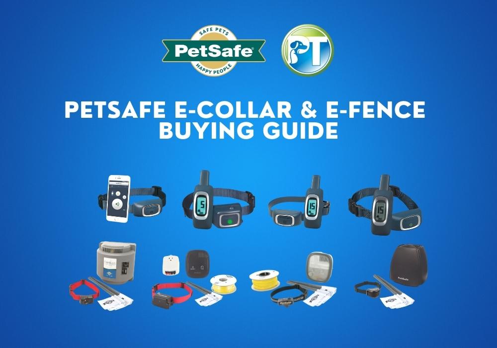 PetSafe E-Collar & E-Fence Buying Guide: Training & Containment Solutions - PetsTEK
